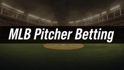 How to Bet on MLB Pitchers: Advanced Analytics Guide